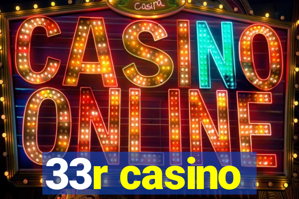 33r casino